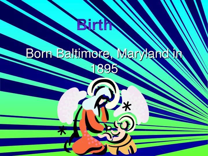 born baltimore maryland in 1895