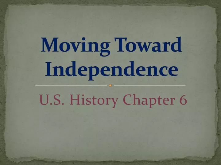 moving toward independence