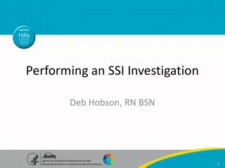 Performing an SSI Investigation