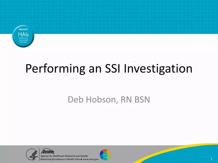 performing an ssi investigation