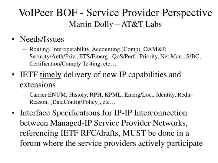 voipeer bof service provider perspective martin dolly at t labs