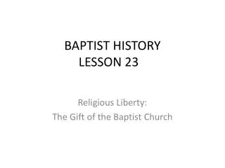 BAPTIST HISTORY LESSON 23
