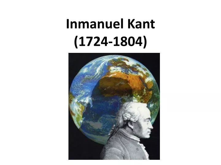 inmanuel kant 1724 1804