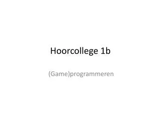 hoorcollege 1b