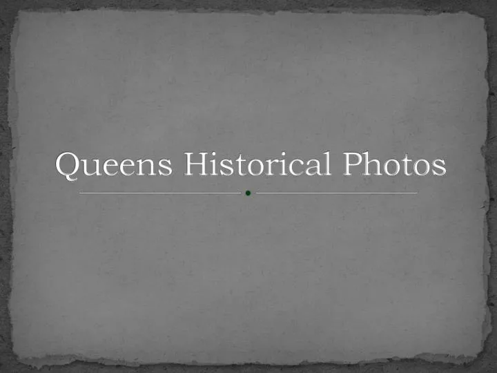 queens historical photos