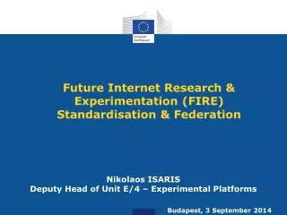 Future Internet Research &amp; Experimentation (FIRE) Standardisation &amp; Federation