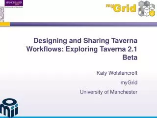 Designing and Sharing Taverna Workflows: Exploring Taverna 2.1 Beta