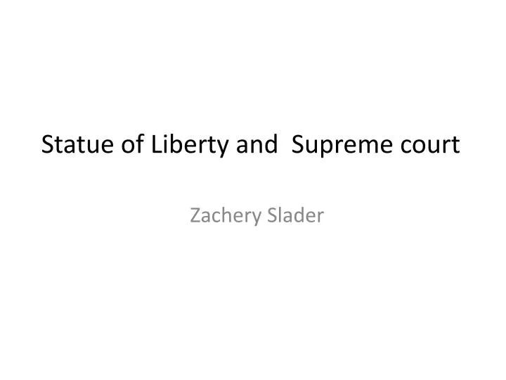 s tatue of liberty and supreme court