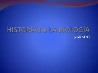 historia de la biolog a