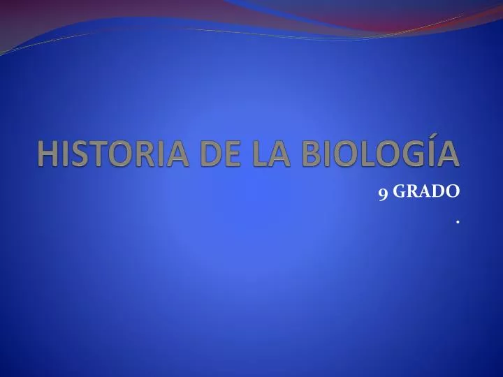 historia de la biolog a