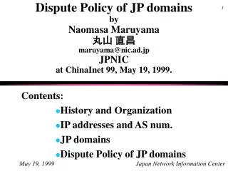 Contents: History and Organization IP addresses and AS num. JP domains