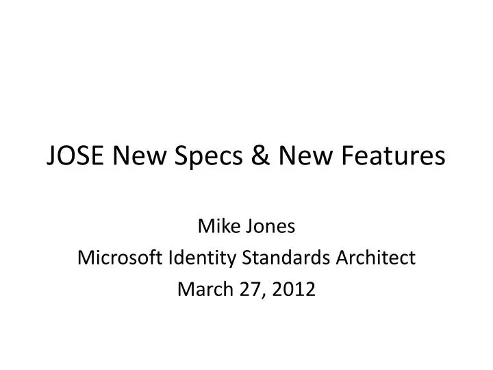 jose new specs new features