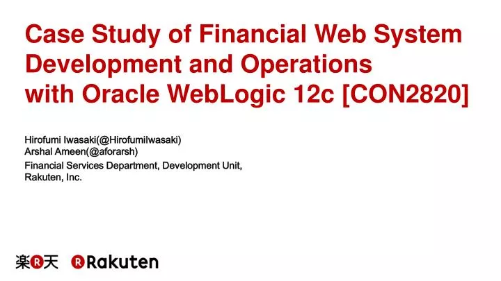 case study of financial web system development and operations with oracle weblogic 12c con2820