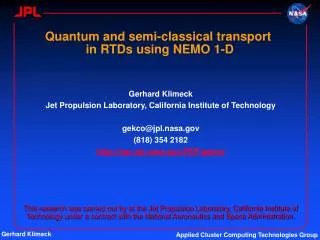 Quantum and semi-classical transport in RTDs using NEMO 1-D
