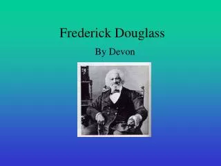 Frederick Douglass