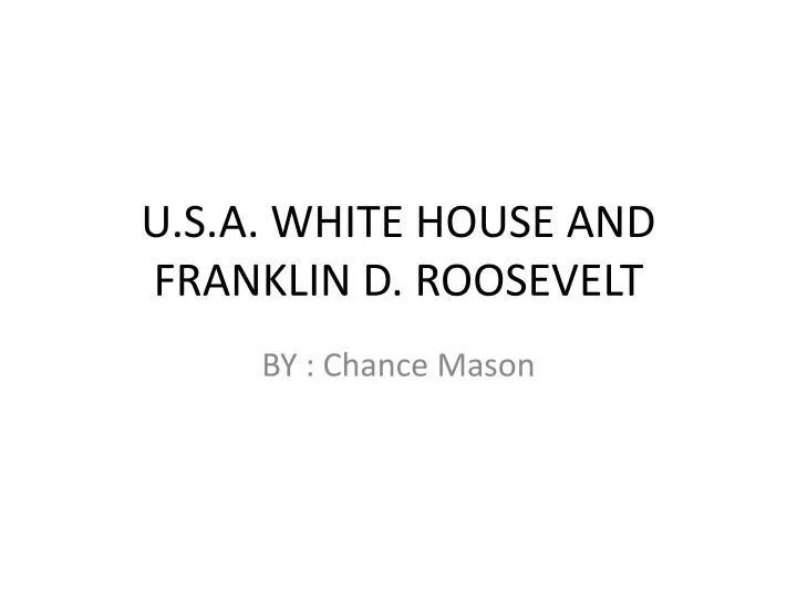 u s a white house and franklin d roosevelt