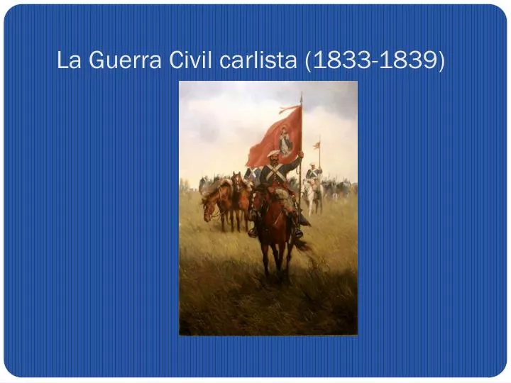 la guerra civil carlista 1833 1839
