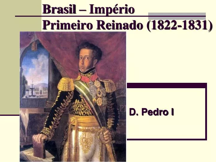 brasil imp rio primeiro reinado 1822 1831
