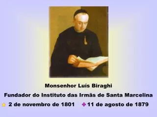 Monsenhor Luís Biraghi Fundador do Instituto das Irmãs de Santa Marcelina
