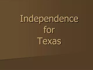 Independence for Texas