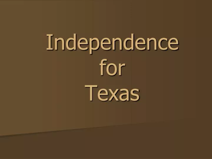 independence for texas