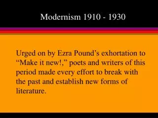 Modernism 1910 - 1930