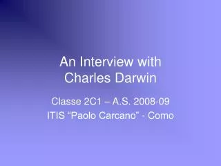 An Interview with Charles Darwin