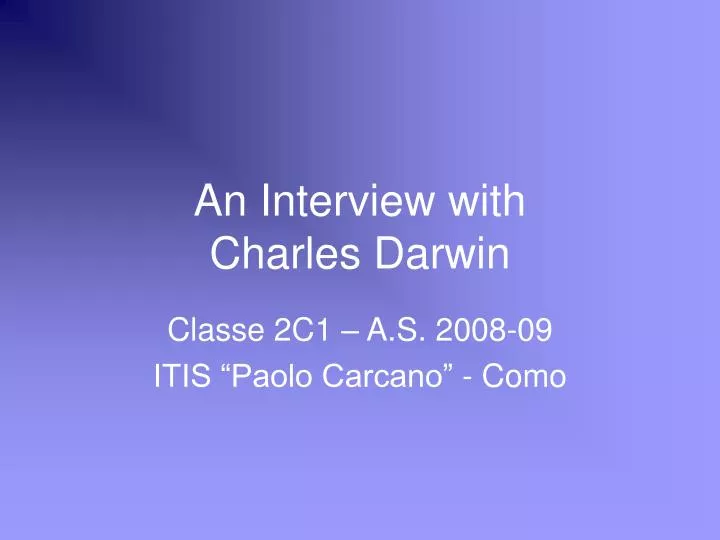 an interview with charles darwin