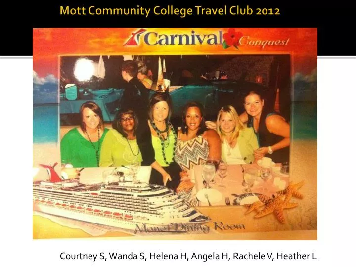 mott community college travel club 2012