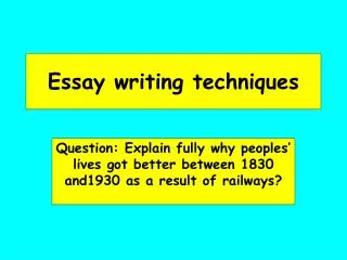 Essay writing techniques