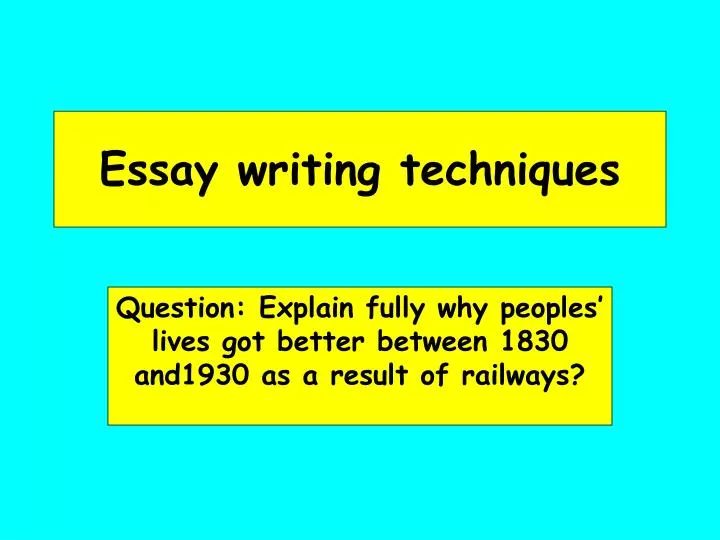 essay writing techniques