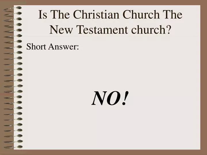 is the christian church the new testament church