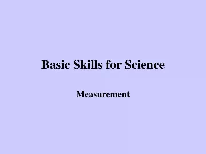 basic skills for science