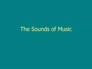 The Sounds of Music