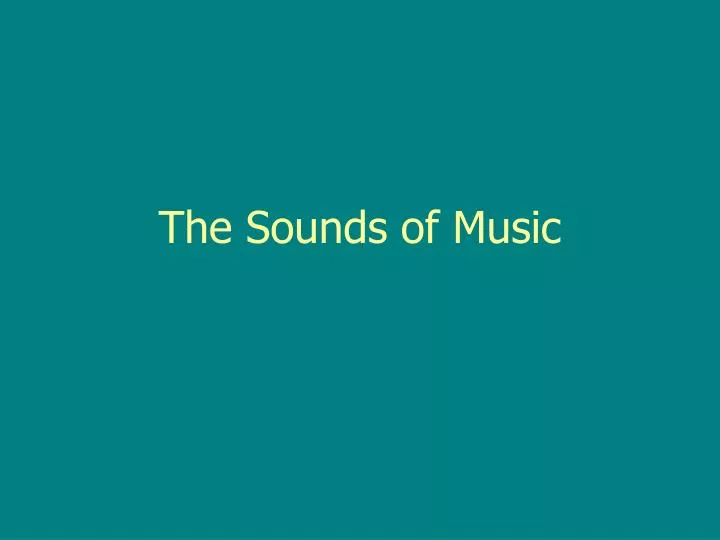 the sounds of music