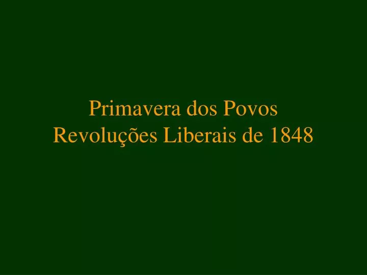 primavera dos povos revolu es liberais de 1848