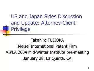 US and Japan Sides Discussion and Update: Attorney-Client Privilege