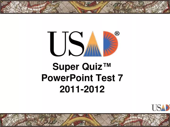 super quiz powerpoint test 7 2011 2012