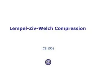 Lempel-Ziv-Welch Compression