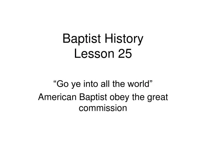 baptist history lesson 25