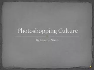 Photoshopping Culture