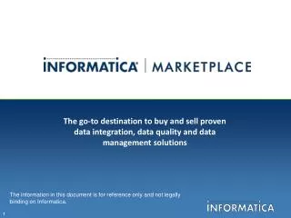 The information in this document is for reference only and not legally binding on Informatica.
