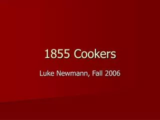 1855 Cookers