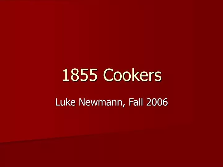 1855 cookers
