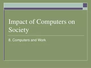 Impact of Computers on Society