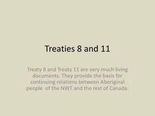 Treaties 8 and 11