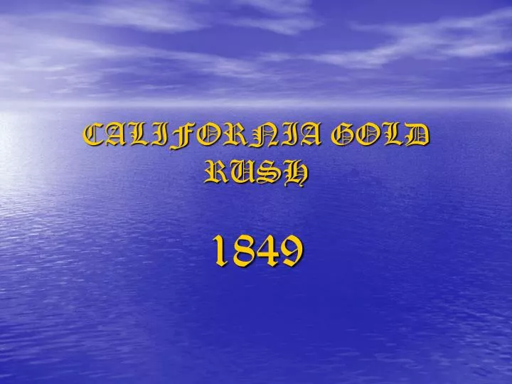 california gold rush