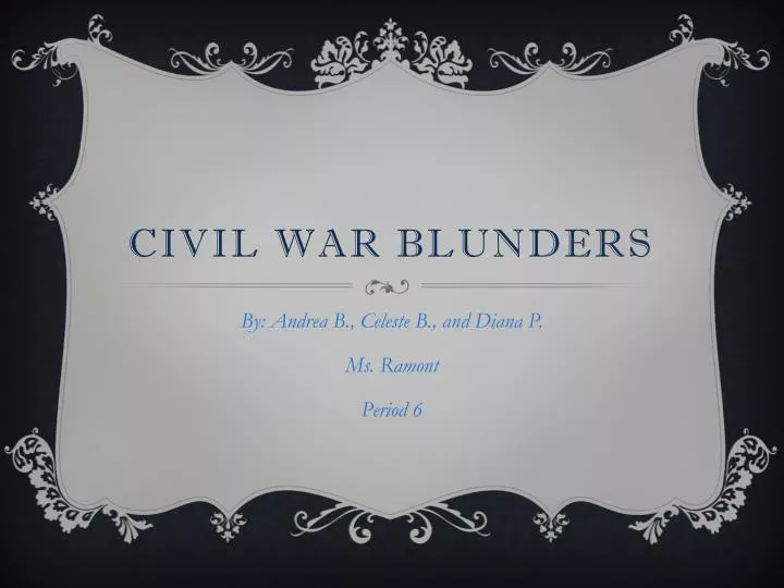 civil war blunders