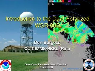 Introduction to the Dual-Polarized WSR-88D