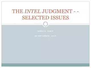 THE INTEL JUDGMENT - - SELECTED ISSUES